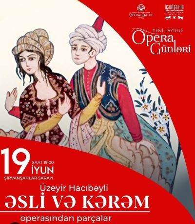 В рамках проекта "Дни оперы" представлена опера "Асли и Керем"