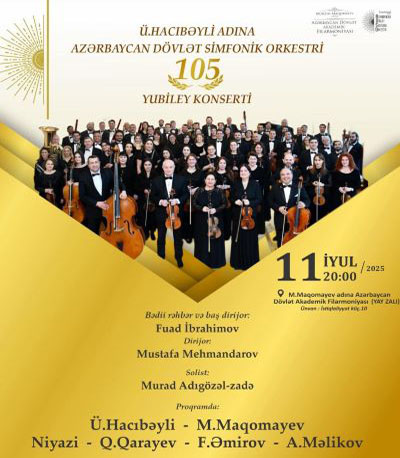 Azərbaycan Dövlət Simfonik Orkestrinin 105 illik yubileyi