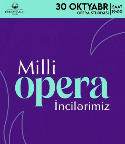 “Milli Opera İncilərimiz” konserti baş tutdu