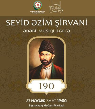 Seyid Əzim Şirvaninin 190 illiyi qeyd olundu