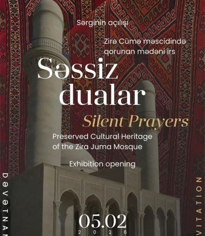 “Səssiz dualar – Zirə Cümə məscidində qorunan mədəni irs” sərgisi açılıb